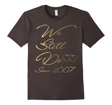 10th Wedding Anniversary Tshirt We Still Do Gifts for Couple