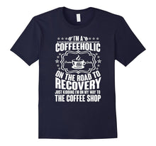 Coffeeholic on the Road to Recovery T-Shirt Coffee Shirt
