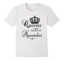 Birthday Girl - Queens Are Born in November (B) T-Shirt