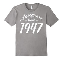 Awesome Since 1947 Happy 70 Th Birthday Gift T-Shirt