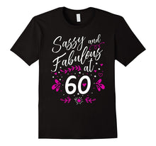 60th Birthday Gift T-Shirt Sassy & Fabulous 60 Year Old Tee