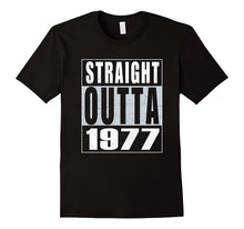 40th Years Old Birthday Gift T-Shirt - Straight Outta 1977