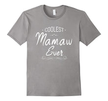 Coolest Mamaw Ever Grandma Gift Women T-Shirt