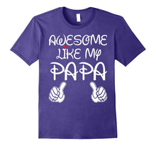 Awesome Like My Papa T Shirt