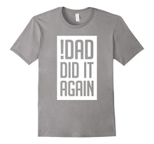 Promoted to Big Brother Shirt - Dad Did It Again