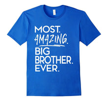 Most Amazing Big Brother Ever Tees