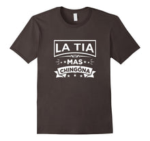 La Tia Mas Chingona Funny Spanish T Shirt Tee II