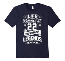 Life Begins at 1995 - 22 the Birth of Legends T-Shirt