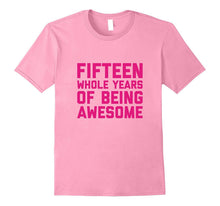 15th Birthday Shirt Gift Girls Age 15 Fifteen Year Boy Girl