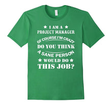 I Am a Project Manager. Of Course I'm Crazy