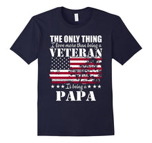 I Love More Than Being a Veteran Is Being a PAPA T-Shirt