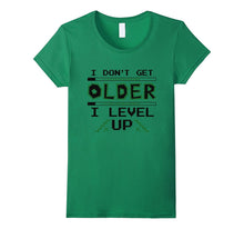 Funny Birthday Gift T-Shirt - I Don't Get Older I Level Up