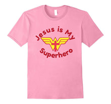 JESUS IS MY SUPERHERO Shirt for Women