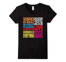 Science Is Real Black Lives Matters Human Rights LGTB TShirt