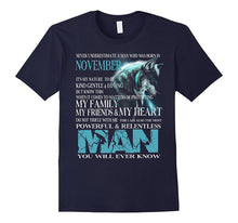 Never Underestimate a Man Who Was Born in NOVEMBER T-Shirt