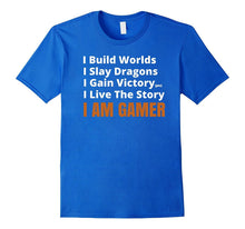 I Am Gamer T-Shirt - Tabletop RPG Board & Video Game Shirt