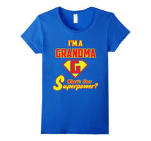 2 Sided Superhero Tee: I'm a Grandma What's Your Superpower?