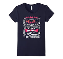 I Am an August Woman- August Birthday TShirt