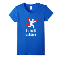 I Tried It at Home T-Shirt - Funny Science T-Shirt