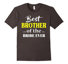 Best BROTHER of the Bride Ever Shirt BROTHER Gift