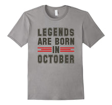 Legends Are Born in October T Shirt - Birthday Gift TShirt