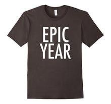 EPIC YEAR T-Shirt