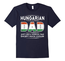 Mens Hungarian Dad Is Much Cooler Father's Day T-Shirt Flag