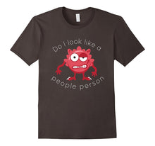Do I Look Like a People Person Monster T Shirt