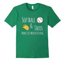 Softball and Tacos Make Life Worth Living Shirt