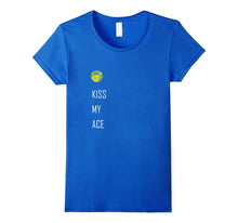 Tennis Shirt, Kiss My Ace Funny Cute Sports Gift