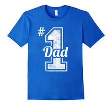 Number One Dad Shirt Funny Fathers Day Gift Quotes Sayings