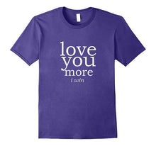 Love You More I Win