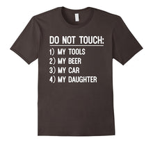 Do Not Touch My Tools, My Daughter - Dad Bday Gift