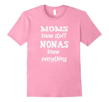 Nonas Know Everything - Funny Message Gift T-Shirt for Nona
