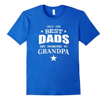 Men's Only the Best Dads Get Promoted to Grandpa T-Shirt