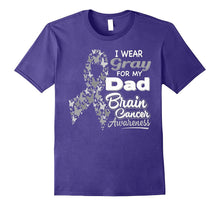 I Wear Gray for My Dad - Brain Cancer Awareness Shirt