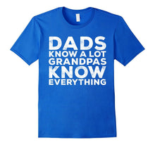 Mens Dads Know a Lot Grandpas Know Everything T-Shirt Fathers Day
