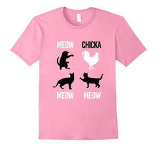 Meow Chicka Meow Meow Cat T-Shirt