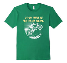 I'd Rather Be Mountain Biking Shirt - Cycling Gift