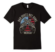 BAN IDIOTS NOT GUNS 'MERICA Cool USA Riffle Flag T-Shirt