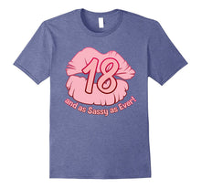18 and as Sassy as Ever 18th Birthday Gift Shirt for Women