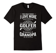 Mens I Love Being a Grandpa Funny T-Shirt Dad Golf Gift