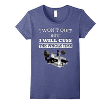 I Won't Quit but I Will Cuss the Whole Time - Gym Exercise