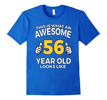 56th Birthday Gift T Shirt for Awesome 56 Year Olds