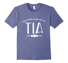 My Favorite People Call Me Tia Aunt Tshirt