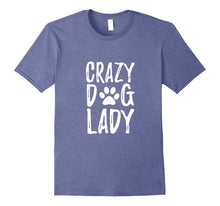 Crazy Dog Lady T-Shirt Funny Gift Shirt for Dog Lovers