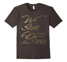 37th Wedding Anniversary Tshirt We Still Do Gifts for Couple