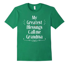 My Greatest Blessings Call Me Grandma Shirt, Nana T-Shirts