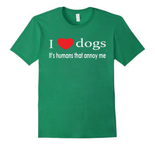 I Love Dogs It's Humans That Annoy Me Dog Lover T-Shirt