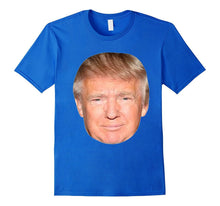 Donald Trump Face Enough Said - Easy Halloween Costume Shirt